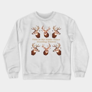 Hunter gifts, hunting, This Is My Brain Come Hunting Season Crewneck Sweatshirt